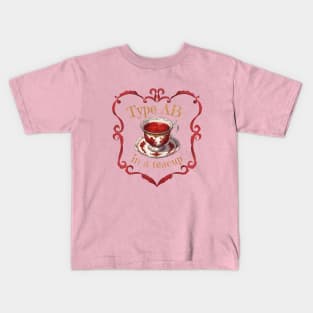 Blood Type AB- In A Teacup Kids T-Shirt